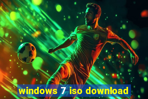 windows 7 iso download